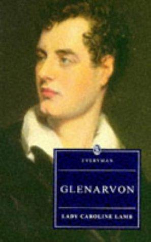 Caroline Lamb: Glenarvon (Everyman Paperback Classics)