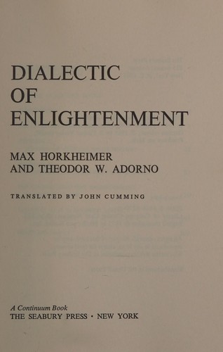 Max Horkheimer: Dialectic of enlightenment (1988, Continuum)