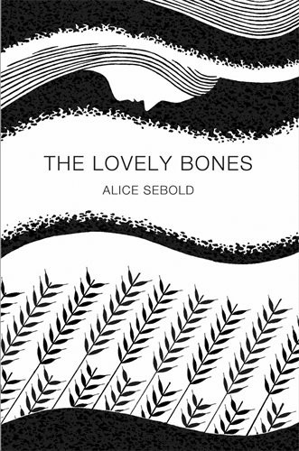 Alice Sebold: The Lovely Bones (Paperback, Prentice Hall India Learning Private Limited, Brand: Pan MacMillan)