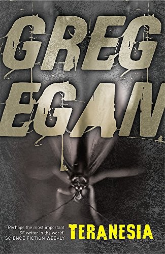 Greg Egan: Teranesia (Gollancz)