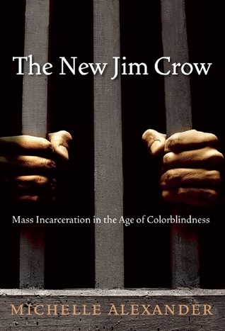 Michelle Alexander, Karen Chilton: The New Jim Crow (2010, The New Press)