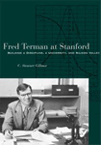 C. Stewart Gillmor: Fred Terman at Stanford (Hardcover, 2004, Stanford University Press)