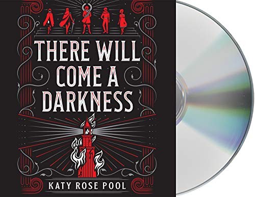 Katy Rose Pool, Todd Boyce: There Will Come a Darkness (AudiobookFormat, 2019, Macmillan Young Listeners)