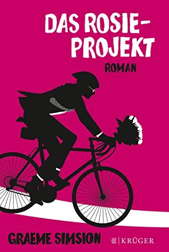 Graeme C. Simsion, Annette Hahn: Das Rosie-Projekt (Hardcover, FISCHER Krüger)