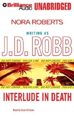 Nora Roberts, Susan Ericksen: Interlude in Death (AudiobookFormat, 2014, Brilliance Audio)