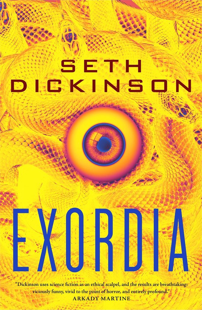 Seth Dickinson: Exordia (Hardcover, 2024, Tor Books)