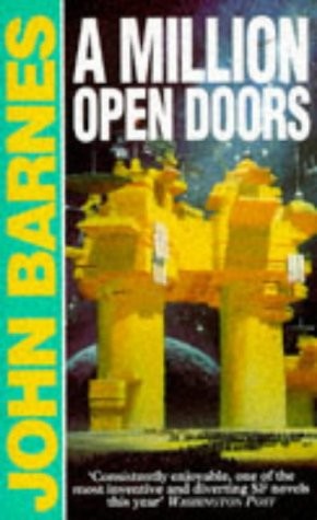 John Barnes: A million open doors (1994, Millennium, Orion Publishing Group, Limited)