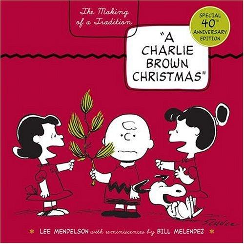 Lee Mendelson: A Charlie Brown Christmas (2005, Harper Paperbacks)