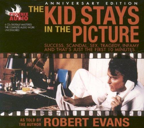 Robert Evans: The Kid Stays in the Picture (AudiobookFormat, Phoenix Books)