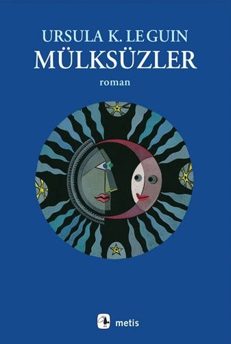 Ursula K. Le Guin: Mulksuzler (Paperback, 2000, Metis Yayincilik)