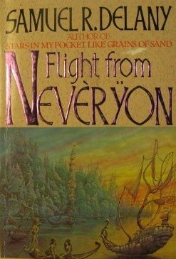 Samuel R. Delany: Flight from Nevèrÿon (Paperback, 1989, Grafton)