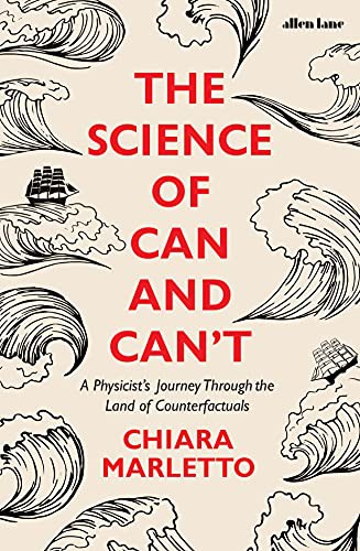 Chiara Marletto: The Science of Can and Can't (Hardcover, Allen Lane)