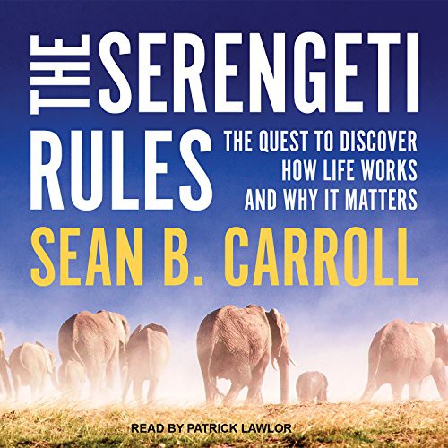 Patrick Lawlor, Sean B. Carroll: The Serengeti Rules (AudiobookFormat, Tantor Audio)