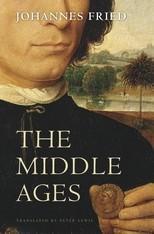 Johannes Fried, Peter Lewis: The Middle Ages (2015)