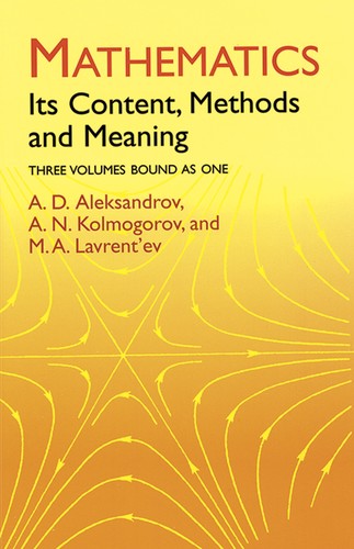 Andrei Nikolaevich Kolmogorov, M. A. Lavrentʹev, A.D Alexsandrov: Mathematics (1999, Dover Publications)