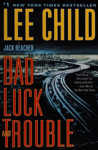 Lee Child: Bad Luck and Trouble (2018, Bantam Books Trade Paperbacks)