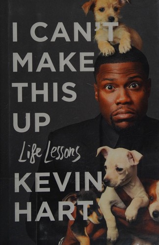 Kevin Hart: I can't make this up (2017, 37 Ink, Atria)