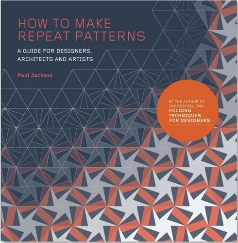 Paul Jackson: How to Make Repeat Patterns (2018, King Publishing, Laurence)