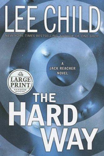 Lee Child: The Hard Way (Hardcover, 2006, Random House Large Print)