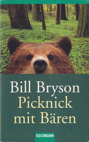 Bill Bryson: Picknick mit Bären (Paperback, German language, 1999, Goldmann)