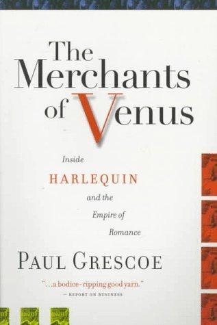 Paul Grescoe: The Merchants of Venus (Paperback, 1997, Raincoast Books)