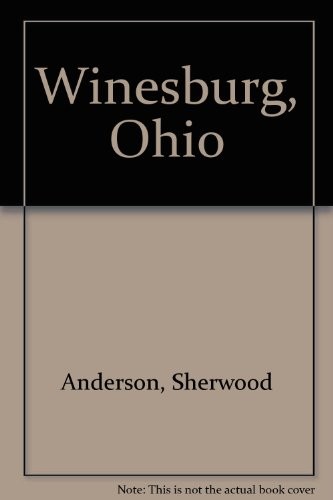 Sherwood Anderson: Winesburg, Ohio (Perfection Learning Prebound)