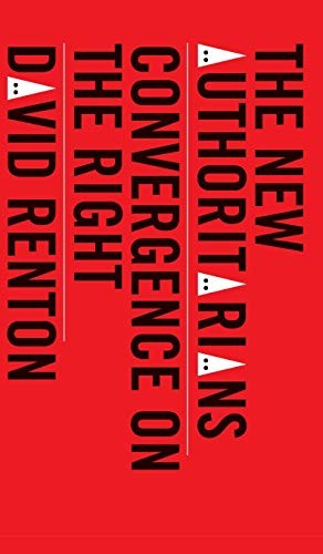 David Renton: The New Authoritarians (Hardcover, 2019, Pluto Press)