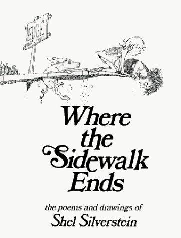 Shel Silverstein: Where the sidewalk ends (1974, Harper and Row, HarperCollins)