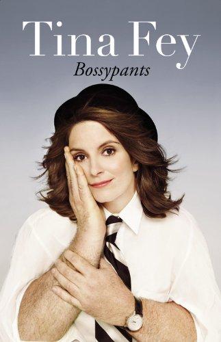 Tina Fey, Tina Fey: Bossypants (2011, Reagan Arthur Books, Little, Brown and Co.)