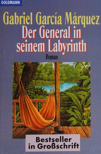 Gabriel García Márquez: Der General in seinem Labyrinth (German language, 1994, Goldmann)