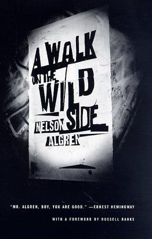 Nelson Algren: A Walk on the wild side (1998, Noonday Press)