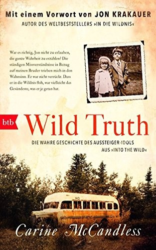 Carine McCandless: Wild Truth (Hardcover, 2014, btb Verlag)