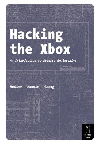 Andrew "Bunnie" Huang: Hacking the Xbox (Paperback, No Starch Press)