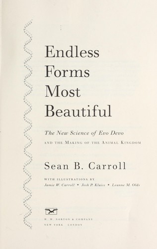 Sean B. Carroll: Endless forms most beautiful (2005, W.W. Norton & Co.)