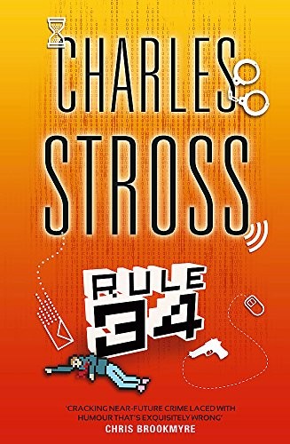 Charles Stross: Rule 34 (2012, Orbit)