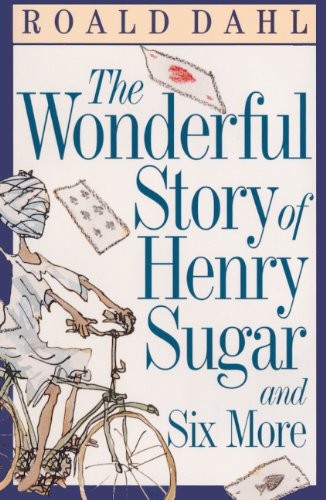 Roald Dahl, Quentin Blake: The Wonderful Story Of Henry Sugar And Six More (Hardcover, Turtleback Books)