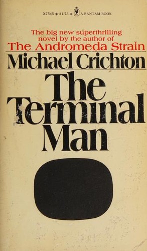 Michael Crichton: The Terminal Man (Paperback, 1973, Bantam Books)