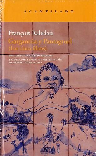 François Rabelais: Gargantua y Pantagruel (Spanish language, 2011)