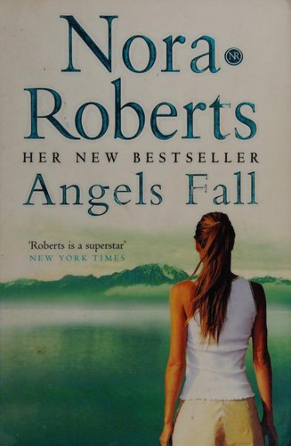 Nora Roberts: ANGELS FALL (Paperback, 2006, Piatkus, Jove Books)