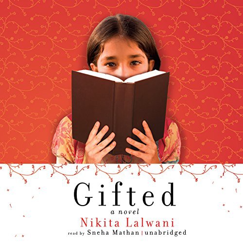 Nikita Lalwani: Gifted (AudiobookFormat, Blackstone Audiobooks, Blackstone Audio)