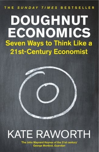 Kate Raworth: Doughnut Economics (Paperback, 2018, Penguin Random House UK)