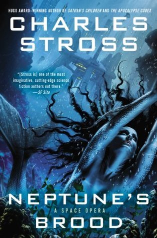 Charles Stross: Neptune's brood (Hardcover, 2013)