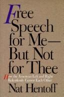 Nat Hentoff: Free Speech for Me--But Not for Thee (Paperback, 1993, Perennial)