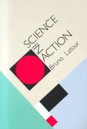 Bruno Latour: Science in action (1987, Harvard University Press)