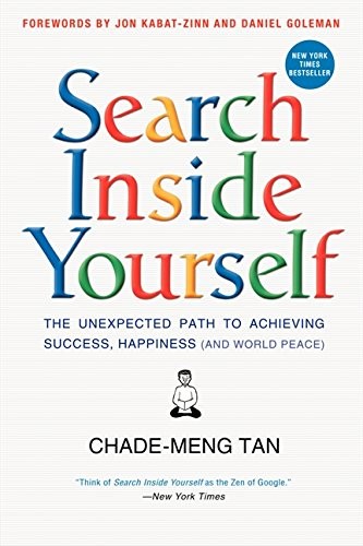 Daniel Goleman, Jon Kabat-Zinn, Chade-Meng Tan: Search Inside Yourself (Paperback, HarperOne)