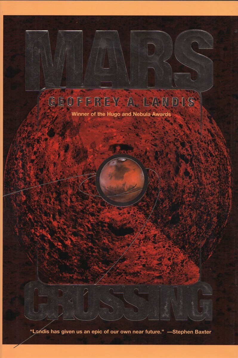 Geoffrey A. Landis: Mars Crossing (Hardcover, 2000, Tor)