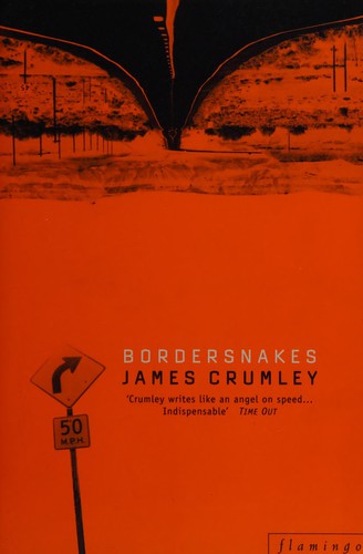 James Crumley: Bordersnakes (1998, Flamingo)