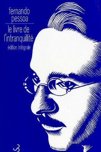 Fernando Pessoa: Le Livre de l'intranquillité de Bernardo Soares (French language, 1999)