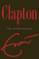 Eric Clapton: Clapton (Paperback, Random House Large Print)