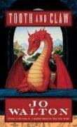 Jo Walton: Tooth and Claw (Tor Fantasy)